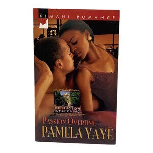 Passion Overtime By Pamela Yaye 2009 Kimani Romance‎ Paperback